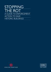 Stopping the Rot: a guide to enforcement action to save historic buildings