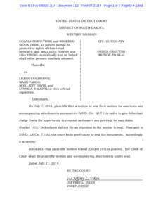 Case 5:13-cv[removed]JLV Document 112 Filed[removed]Page 1 of 1 PageID #: 1981  UNITED STATES DISTRICT COURT DISTRICT OF SOUTH DAKOTA WESTERN DIVISION OGLALA SIOUX TRIBE and ROSEBUD