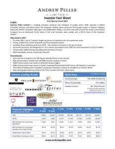 Investor Fact Sheet First Quarter Fiscal 2013 Profile:  Andrew Peller Limited is a leading Canadian producer and marketer of quality wines. With wineries in British