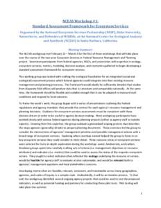 NCEAS Workshop #1: Standard Assessment Framework for Ecosystem Services Organized by the National Ecosystem Services Partnership (NESP), Duke University, NatureServe, and Defenders of Wildlife, at the National Center for