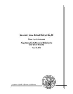 Mountain View School District No. 30 Stone County, Arkansas Regulatory Basis Financial Statements and Other Reports June 30, 2013