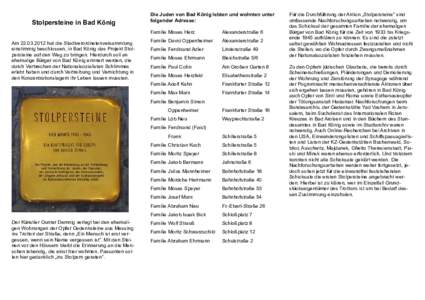 Stolpersteine in Bad König Amhat die Stadtverordnetenversammlung einstimmig beschlossen, in Bad König das Projekt Stolpersteine auf den Weg zu bringen. Hierdurch soll an ehemalige Bürger von Bad König eri