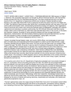 African American farmers and civil rights.(Pigford v. Glickman) Journal of Southern History - February 1, 2007 Pete Daniel Word count: [removed]citation details FORTY ACRES AND A MULE.