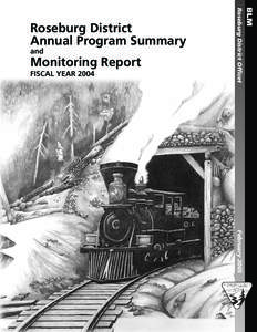 Roseburg District Annual Program Summary and Monitoring Report Fiscal Year 2004