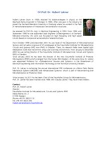 CV Prof. Dr. Hubert Lakner Hubert Lakner (born inreceived his diploma-degree in physics at the Eberhard-Karls-Universität in Tübingen inAfter one year in the industry he joined the Gerhard-Mercator-Univer