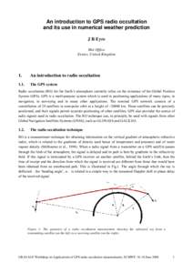 An introduction to GPS radio occultation and its use in numerical weather prediction J R Eyre Met Office Exeter, United Kingdom