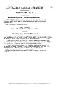 Regulations 1976 No. 31 Regulations under the Companies Ordinance 1962. * I, JOHN WINSTON HOWARD, the Minister of State for Business and Consumer Affairs, hereby make the following Regulations under the Companies Ordinan