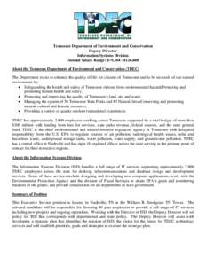 Tennessee Department of Environment and Conservation Deputy Director Information Systems Division Annual Salary Range: $79,164 - $126,660 About the Tennessee Department of Environment and Conservation (TDEC)