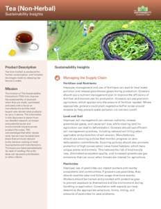 Tea (Non-Herbal) Sustainability Insights Product Description Tea (non-herbal) is produced for human consumption, and includes