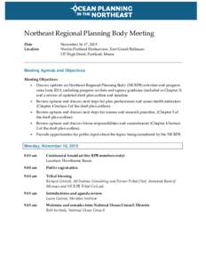 Northeast Regional Planning Body Meeting Date Location November 16-17, 2015 Westin Portland Harborview, East Grand Ballroom