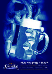 BOOK YOUR TABLE TODAY! LIVERPOOL BIERKELLERThomas Steers Way, Liverpool One L1 8LW   . www.thebierkeller.com