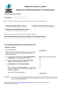 Request for renewal of a patent Request for maintaining application for standard patent Patents Electronic Record P9/P10 Your reference