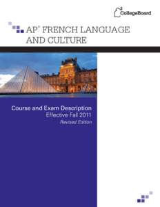 AP FRENCH LANGUAGE AND CULTURE ® Course and Exam Description Effective Fall 2011