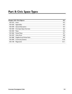 Part 8: Civic Space Types Chapter 8.01: Civic Spaces[removed]	 Intent