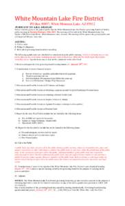 White Mountain Lake Fire District PO Box 90957, White Mountain Lake, AZ[removed]PURSUANT TO A.R.S. §[removed]Notice is hereby given to the general public that the White Mountain Lake Fire District governing board will ho