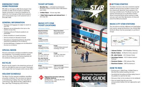 Emergency Ride Home Program RTA offers an Emergency Ride Home program that provides six rides home annually to registered, regular commuters in case of an emergency. To register for the Emergency Ride Home program,