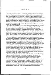 PREFACE Responding to National Needs is a remarkably appropriate title for this volume on the history of an institution that was created by Congress for that very purpose. In a sense, every Federal agency is established 