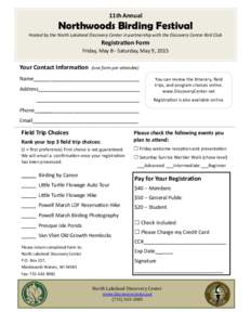 11th Annual  Northwoods Birding Festival Hosted by the North Lakeland Discovery Center in partnership with the Discovery Center Bird Club  Registration Form