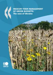 MEDIUM-TERM MANAGEMENT OF GREEN BUDGETS: The case of Ukraine 1