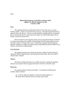 Final  Rhode Island Supreme Court Ethics Advisory Panel Opinion No[removed]Request No. 866 Issued 11, 2003 Facts: