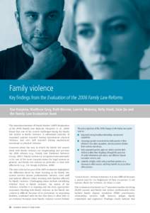 Family violence Key findings from the Evaluation of the 2006 Family Law Reforms Rae Kaspiew, Matthew Gray, Ruth Weston, Lawrie Moloney, Kelly Hand, Lixia Qu and the Family Law Evaluation Team The Australian Institute of 