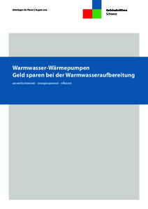 Unterlagen für Planer | August[removed]GebäudeKlima Schweiz  Warmwasser-Wärmepumpen