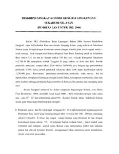 DESKRIPSI SINGKAT KONDISI GEOLOGI LINGKUNGAN SUKABUMI SELATAN (PEMBEKALAN UNTUK PKL 2006)