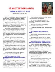 1  YE MUST BE BORN AGAIN (Gospel of John 3:1-7, [removed]Sermon by Dr. Paul Lee Tan