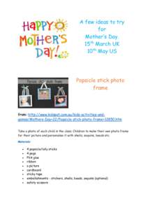 A few ideas to try for Mother’s Day. 15th March UK 10th May US