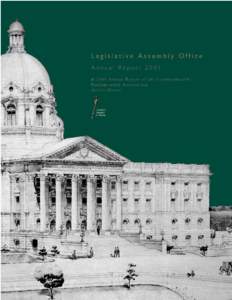 Legislative Assembly of Alberta The Legislative Assembly Office (LAO) is a nonpartisan organization that provides support to the Members of the Legislative Assembly.  Office of the Speaker