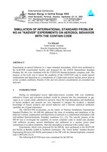 International Conference Nuclear Energy in Central Europe 2001 Hoteli Bernardin, Portorož, Slovenia, September 10-13, 2001 www: http://www.drustvo-js.si/port2001/ e-mail:  tel.:+ , + 