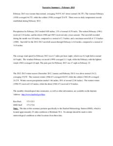 Narrative Summary – February 2013 February 2013 was warmer than normal, averaging 39.0°F, 0.8° above normal[removed]F). The warmest February[removed]averaged 44.5 F, while the coldest[removed]averaged 25.6 F. There were 