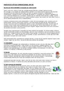 PRÁCTICA E ÉTICA OPERACIONAL EM DX Escrito por Mark ON4WW e traduzido por João CU3AA Quem, entre nós, obteve a carta de condução apenas fazendo o código? Nenhum de nós. Em Portugal, e em relação aos radioamador