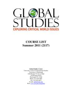 COURSE LIST Summer[removed]Global Studies Center University Center for International Studies University of Pittsburgh