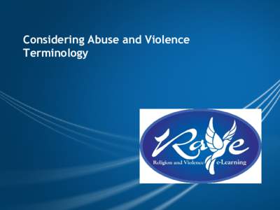 Considering Abuse and Violence Terminology             Learning Objectives In this lesson you will: