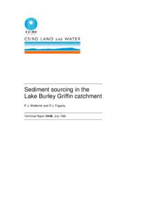 Sediment sourcing in the Lake Burley Griffin catchment P.J. Wallbrink and P.J. Fogarty Technical Report 30/98, July 1998