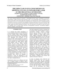 The Impact of Status Consumption[removed]Eastman, Iyer and Thomas THE IMPACT OF STATUS CONSUMPTION ON SHOPPING STYLES:AN EXPLORATORY LOOK