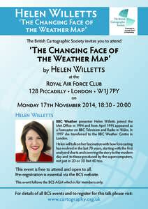 Helen Willetts ‘The Changing Face of the Weather Map’ The British Cartographic Society invites you to attend