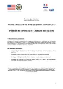 Provence-Alpes-Côte d’Azur Département Bouches-du-Rhône Jeunes Ambassadeurs de l’Engagement Associatif[removed]Dossier de candidature - Acteurs associatifs