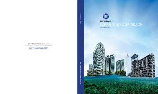 Annual Report[removed]EXPANDING OUR REACH Annual Report[removed]IOI CORPORATION BERHAD[removed]W)