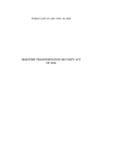 Maritime Transportation Security Act / Maritime security / Sea Marshal / Water / Marine safety / Port security / Maritime Safety and Security Team / Maritime Security Regimes / Merchant Marine Act / United States Coast Guard / Transport / Law of the sea