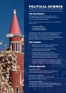 POLITICAL SCIENCE  THE UNIVERSITY OF MISSISSIPPI The Department The Department of Political Science offers an M.A. and a Ph.D. designed to prepare students for careers in