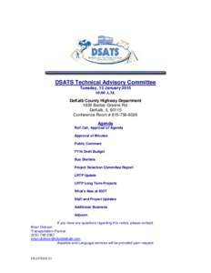 DSATS Technical Advisory Committee Tuesday, 13 January:00 A.M. DeKalb County Highway Department 1826 Barber Greene Rd. DeKalb, IL 60115