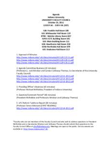 Agenda Indiana University UNIVERSITY FACULTY COUNCIL October 25, [removed]:30 P.M. - 2:30 P.M. (EST) IUB: Franklin Hall Room 106