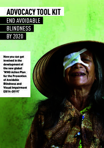 End Avoidable Blindness by[removed]ADVOCACY TOOL KIT End Avoidable Blindness by 2020