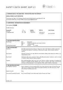 S A F ET Y D ATA S H E ET S S PIDENTIFICATION OF THE SUBSTANCE / PREPARATION AND THE COMPANY ADSEAL STONE & SLATE PROTECTOR T.D.S Group Ltd, Units 17 & 18 Raikes Clough Industrial Estate, Raikes Lane, Bolton BL3