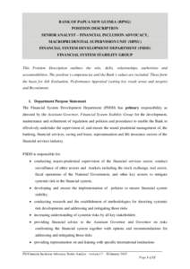 BANK OF PAPUA NEW GUINEA (BPNG) POSITION DESCRIPTION SENIOR ANALYST – FINANCIAL INCLUSION ADVOCACY, MACROPRUDENTIAL SUPERVISION UNIT (MPSU) FINANCIAL SYSTEM DEVELOPMENT DEPARTMENT (FSDD) FINANCIAL SYSTEM STABILITY GROU