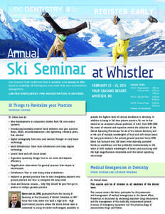 REGISTER EARLY  Annual Ski Seminar at Whistler Four Seasons Hotel Conference Rate is available until January 14, 2014