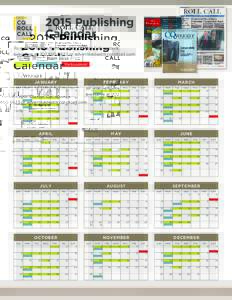 2015 Publishing Calendar To reserve space, contact your CQ Roll Call account executive ator  Roll Call