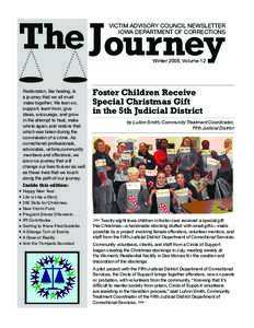 The JJourney  VICTIM ADVISORY COUNCIL NEWSLETTER IOWA DEPARTMENT OF CORRECTIONS  Winter 2008, Volume 12